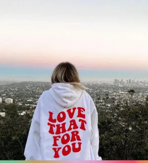 Purpdrank - Sugarbaby New Arrival Love That For You Hoodie Tumblr Sweatshirt Fashion Women Cotton Hoody Cozy Girly Spring Hoodie